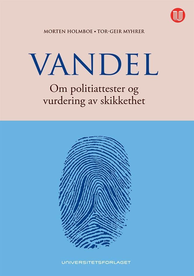 Vandel : om politiattester og vurdering av skikkerhet