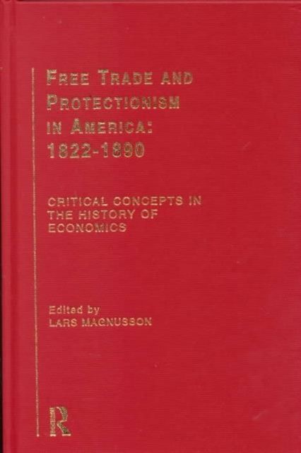 Free Trade and Protectionism in America: 1822-1890