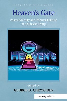 Heaven's Gate : Postmodernity and Popular Culture in a Suicide Group