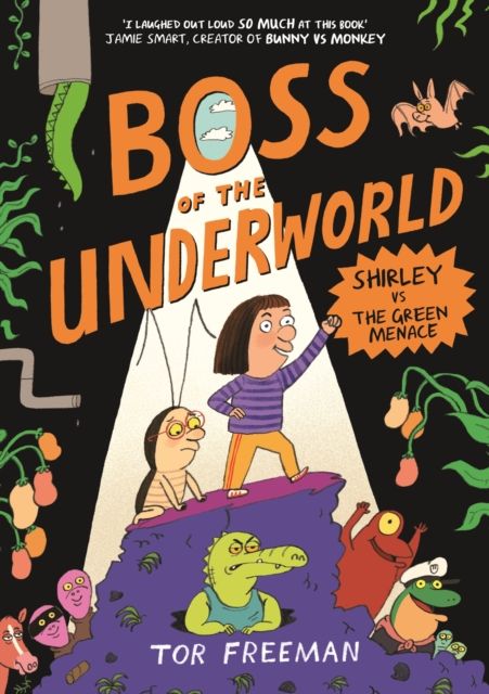 Boss of the Underworld : Book 1 - Shirley vs the Green Menace