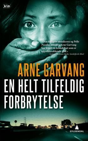 En helt tilfeldig forbrytelse : kriminalroman