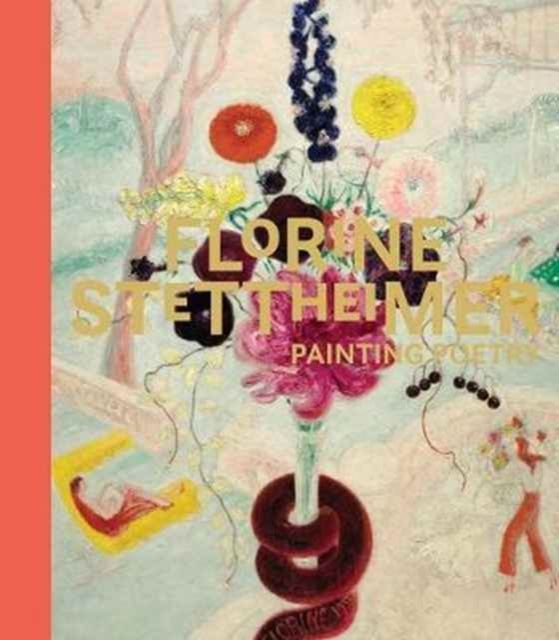 Florine Stettheimer : Painting Poetry