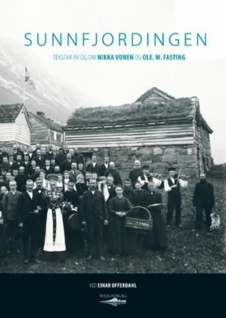Sunnfjordingen : tekstar av og om Nikka Vonen og Ole W. Fasting