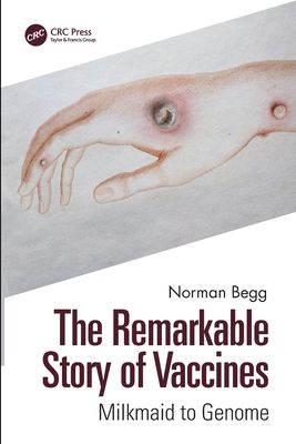 Forsidebilde av The Remarkable Story of Vaccines : Milkmaid to Genome