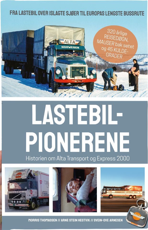 Lastebilpionerene : historien om Alta Transport og Express 2000