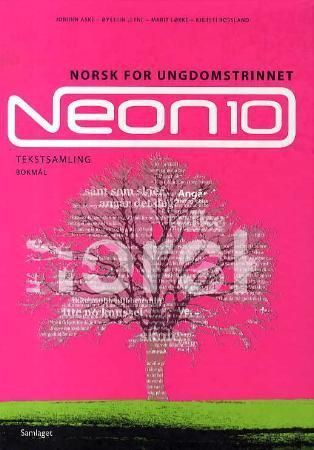 Neon 10 : tekstsamling : norsk for ungdomstrinnet