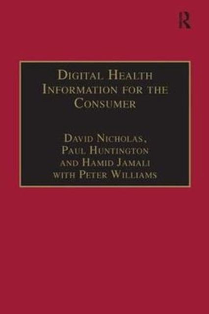 Digital Health Information for the Consumer : Evidence and Policy Implications