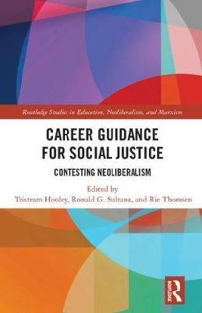 Forsidebilde av Career Guidance for Social Justice : Contesting Neoliberalism