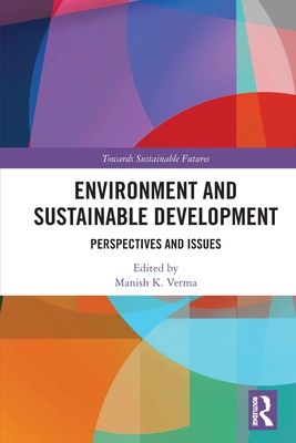 Environment and Sustainable Development : Perspectives and Issues