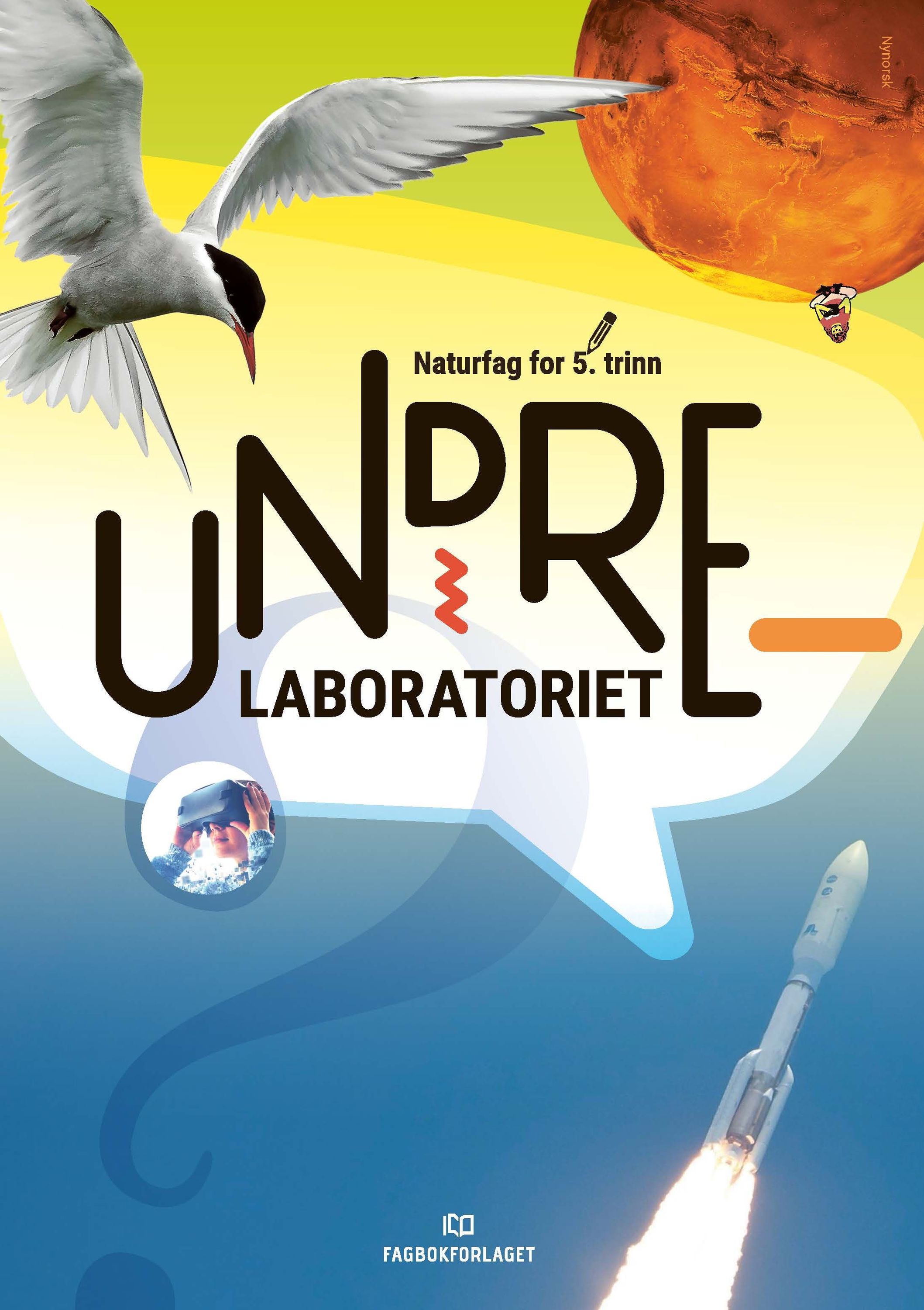 Undrelaboratoriet 5 : naturfag for mellomtrinnet. Elevbok