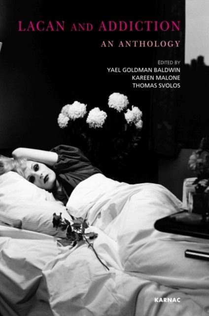 Lacan and Addiction : An Anthology