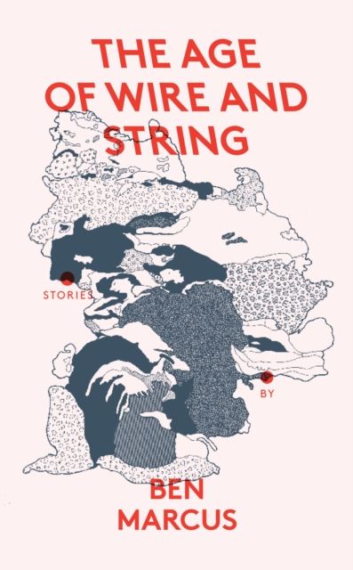 The age of wire and string