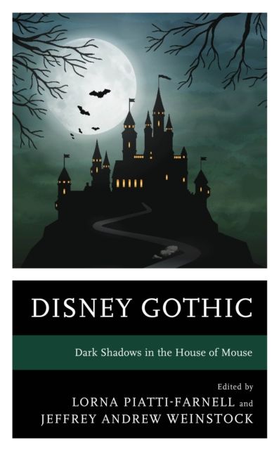 Disney Gothic : Dark Shadows in the House of Mouse