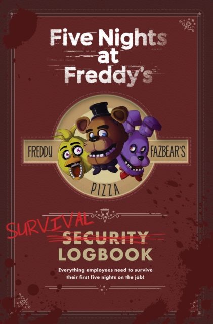 Five nights at Freddy's : security [overstrøket] survival logbook