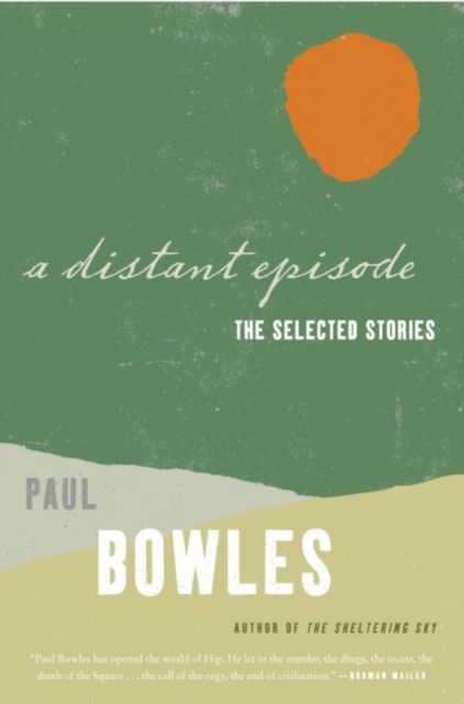 A Distant Episode : The Selected Stories