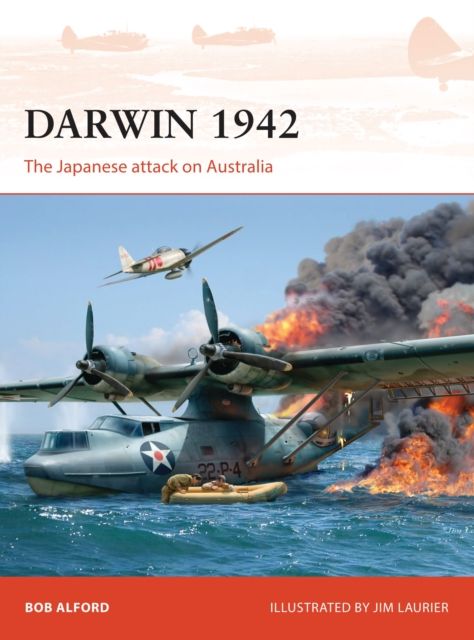 Darwin 1942 : The Japanese attack on Australia