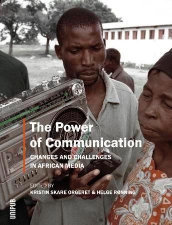The power of communication : changes and challenges in African media