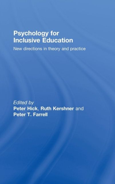 Psychology for Inclusive Education : New Directions in Theory and Practice
