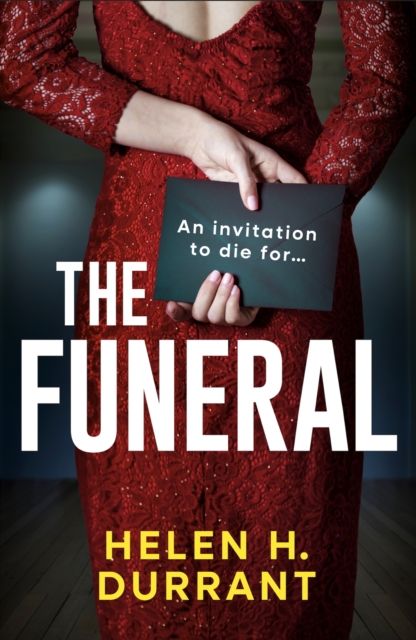 The Funeral : A totally addictive and completely unputdownable psychological thriller