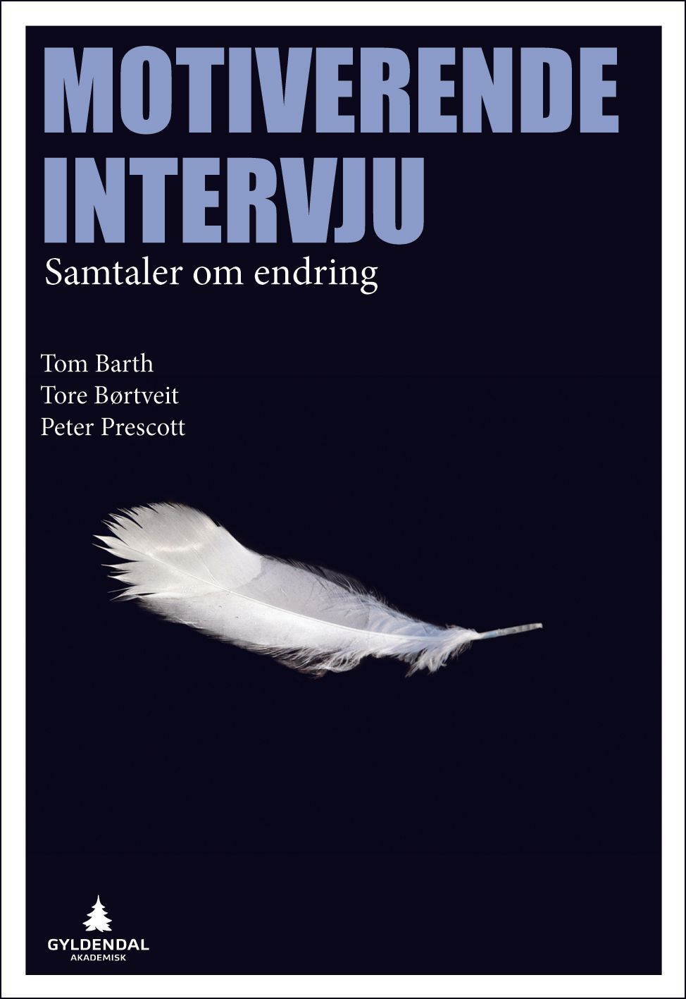 Motiverende intervju : samtaler om endring