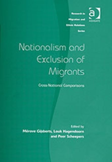 Nationalism and Exclusion of Migrants : Cross-National Comparisons