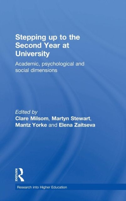 Stepping up to the Second Year at University : Academic, psychological and social dimensions