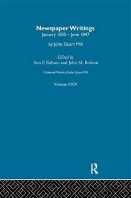 Collected Works of John Stuart Mill : XXIV. Newspaper Writings Vol C