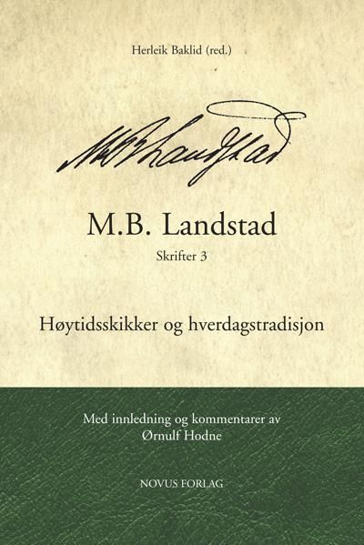 Skrifter. 3. Høytidsskikker og hverdagstradisjon