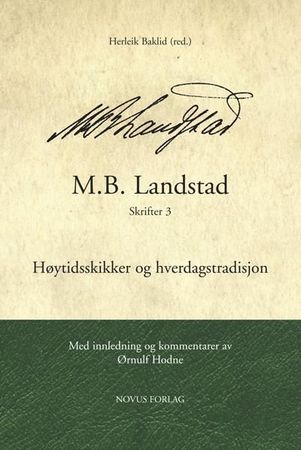 M.B. Landstad : skrifter