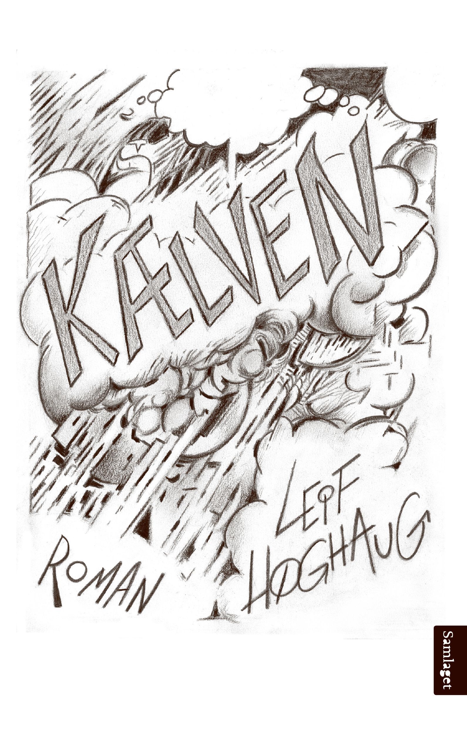 Kælven : roman