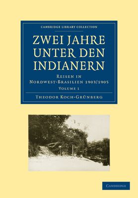 Forsidebilde av Zwei Jahre unter den Indianern : Reisen in Nordwest-Brasilien 1903/1905