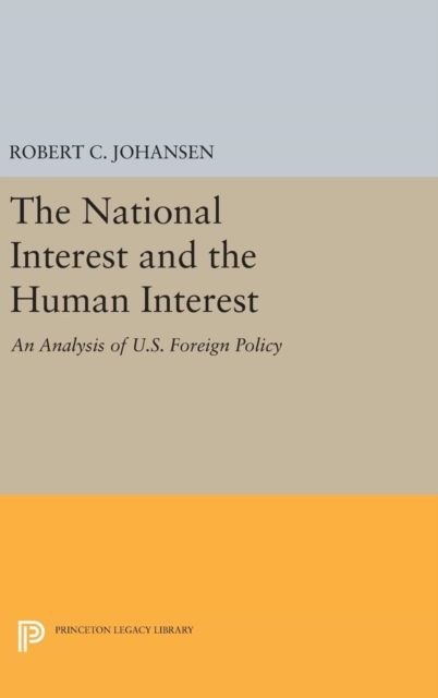 The National Interest and the Human Interest : An Analysis of U.S. Foreign Policy
