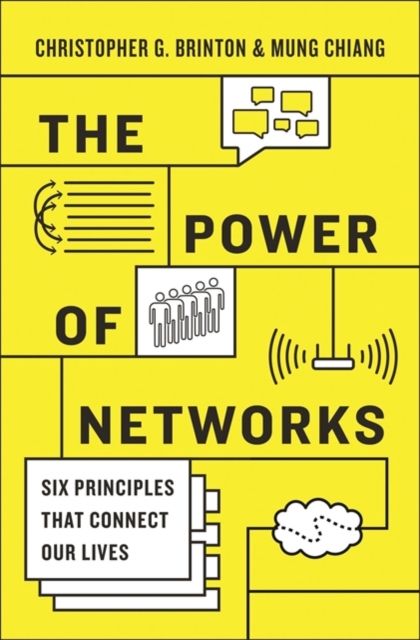 The Power of Networks : Six Principles That Connect Our Lives