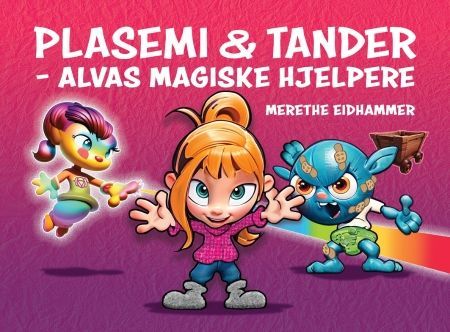 Plasemi & Tander : Alvas magiske hjelpere