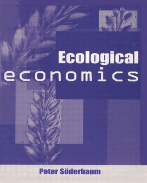 Ecological Economics : Political Economics for Social and Environmental Development