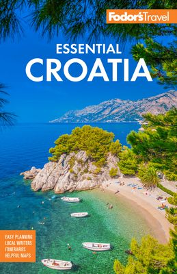 Fodor's Essential Croatia : With Montenegro and Slovenia