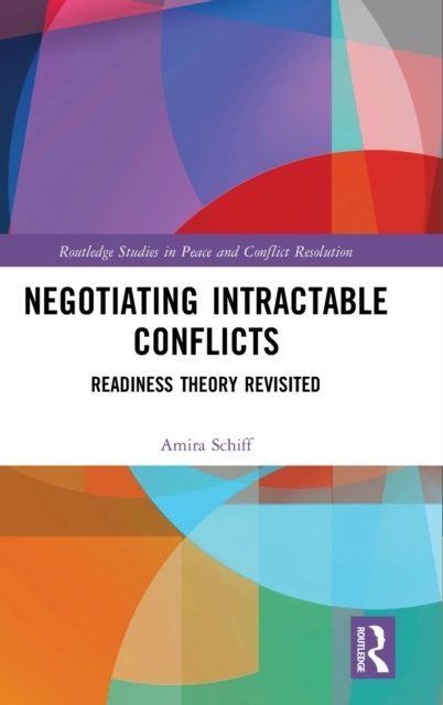 Negotiating Intractable Conflicts : Readiness Theory Revisited