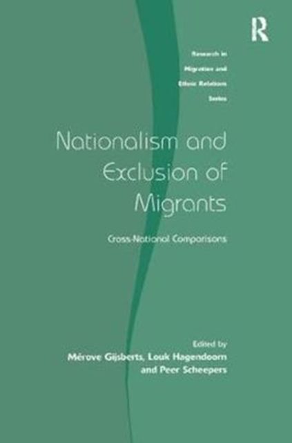 Nationalism and Exclusion of Migrants : Cross-National Comparisons
