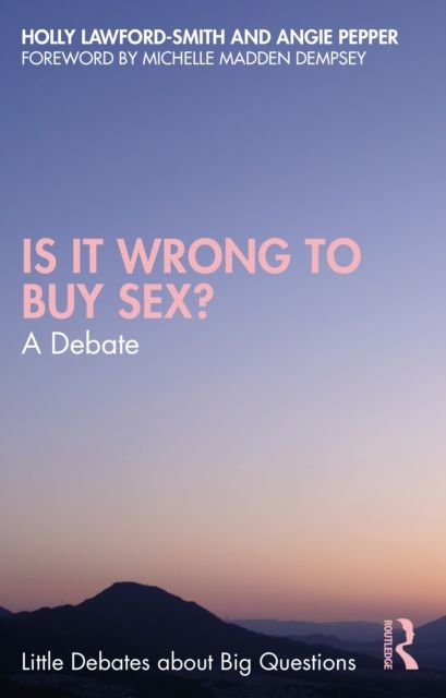 Is It Wrong to Buy Sex? : A Debate