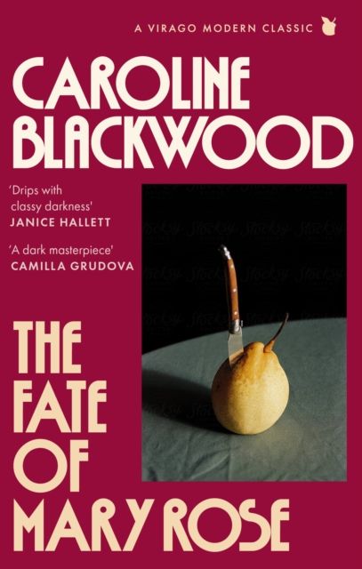 The Fate of Mary Rose : The rediscovered dark masterpiece for fans of Shirley Jackson