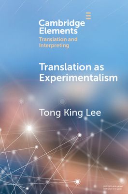 Translation as Experimentalism : Exploring Play in Poetics