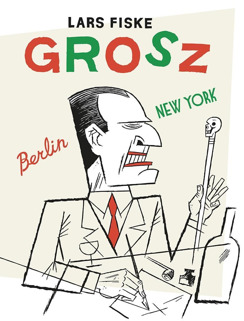 Grosz : Berlin-New York