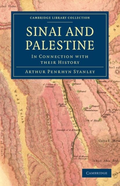 Sinai and Palestine : In Connection with their History