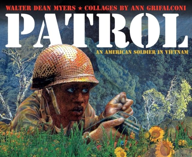 Patrol : An American Soldier in Vietnam