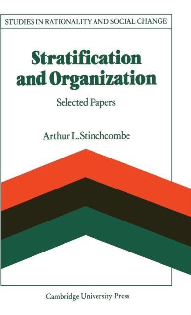Stratification and Organization : Selected Papers