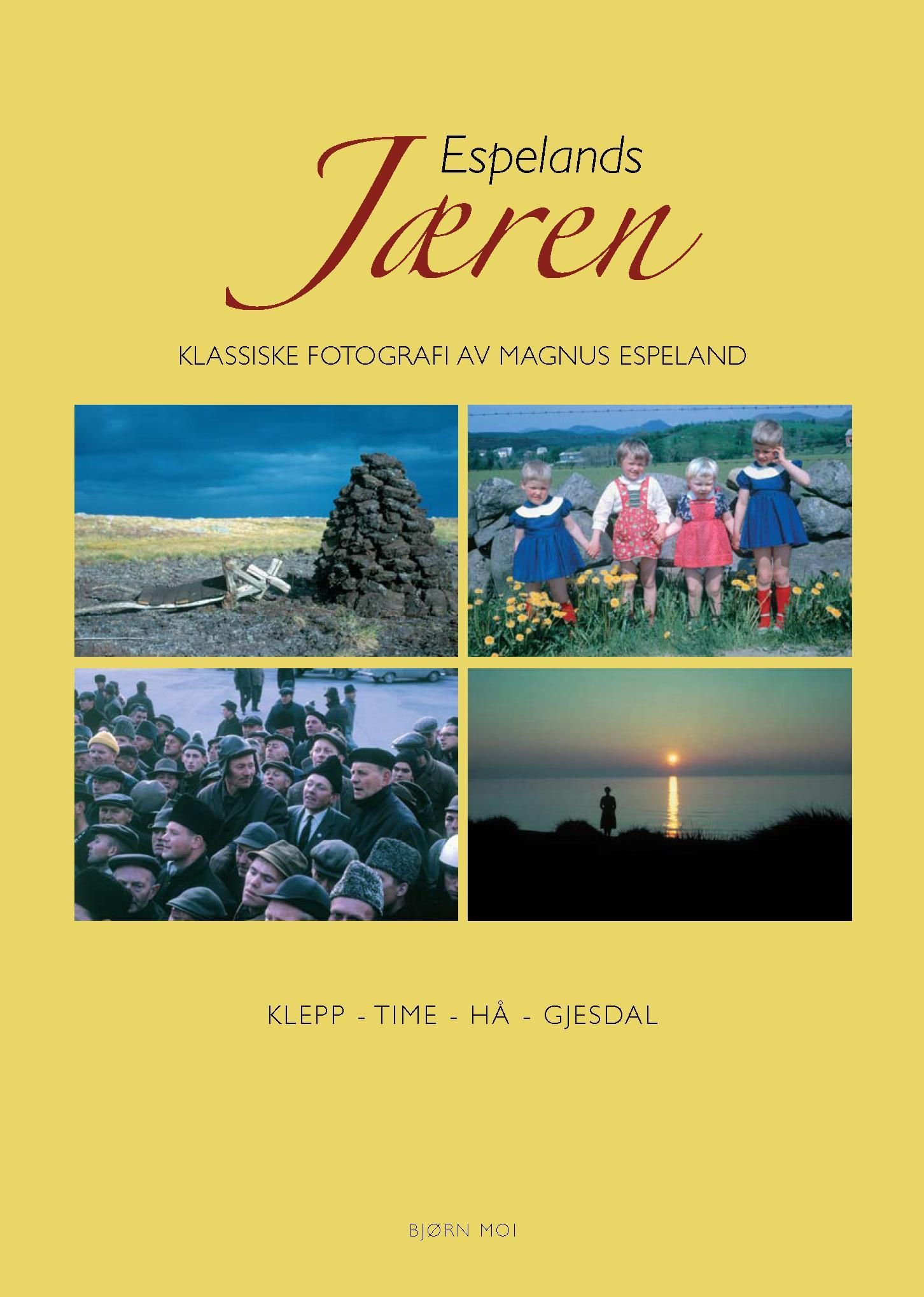 Forsidebilde av Espelands Jæren : klassiske fotografi av Magnus Espeland