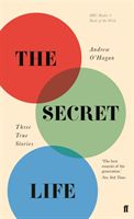 The secret life : three true stories