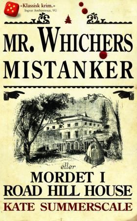 Mr. Whichers mistanker, eller Mordet i Road Hill House