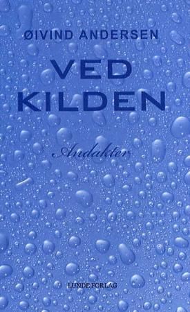 Ved kilden : andakter