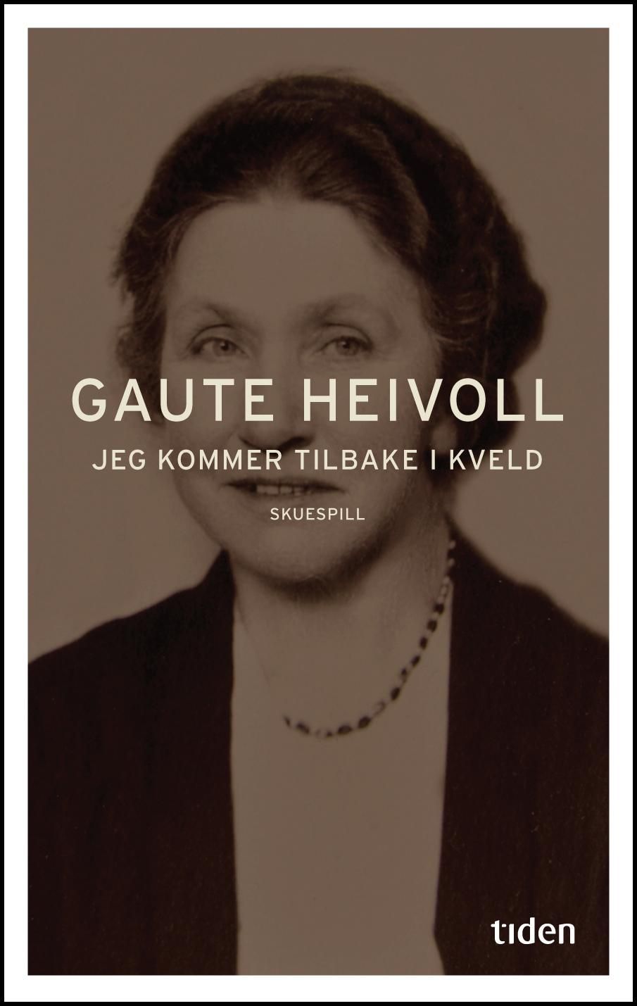 Jeg kommer tilbake i kveld : skuespill